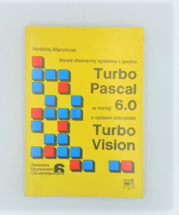 Turbo Pascal w wersji 6.0 z Turbo Vision Marciniak