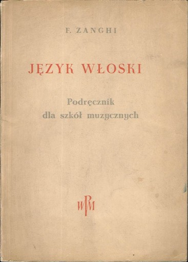 Język włoski Podręcznik dla szkół muzycznych Francesco Zanghi
