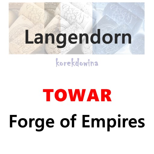L Langendorn surowce na CENTAUR Saturn wrota FOE FORGE of EMPIRES