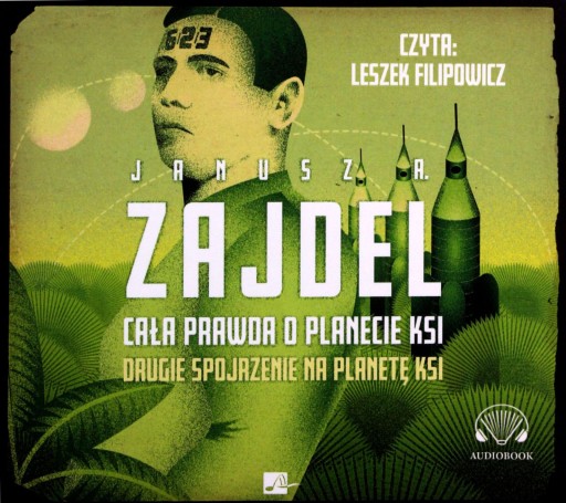 CAŁA PRAWDA O PLANECIE KSI - JANUSZ A. ZAJDEL [AUDIOBOOK]