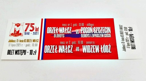 bilet ORZEŁ Wałcz - WIDZEW Łódź 17.07.2021