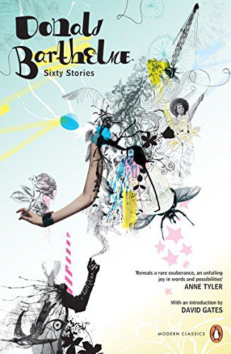 SIXTY STORIES (PENGUIN MODERN CLASSICS) - Donald B