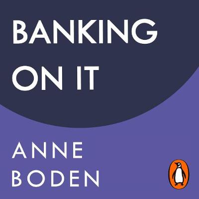 BANKING ON IT - Boden, Anne AUDIOBOOK