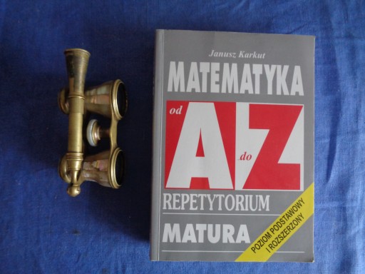 Matematyka od A do Z Repetytorium Janusz Karkut