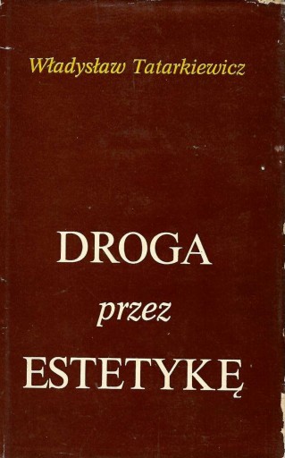 Tatarkiewicz * Droga przez estetykę