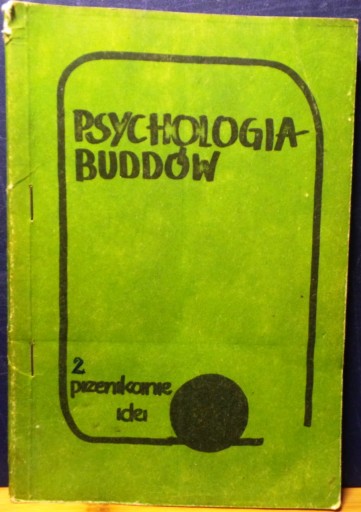 Psychologia BUDDÓW (Przenikanie idei) [Laboratorium Psychoedukacji 1984]