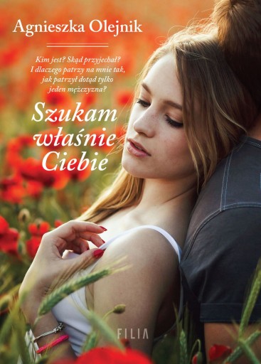 SZUKAM WŁAŚNIE CIEBIE AGNIESZKA OLEJNIK