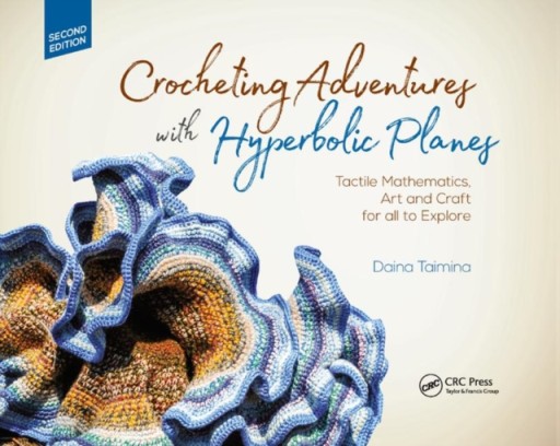 Crocheting Adventures with Hyperbolic Planes DAINA TAIMINA