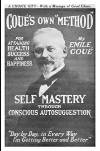 SELF MASTERY THROUGH CONSCIOUS AUTOSUGGESTION