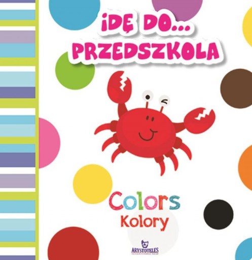IDĘ DO PRZEDSZKOLA KOLORY COLORS POLSKI ANGIELSKI