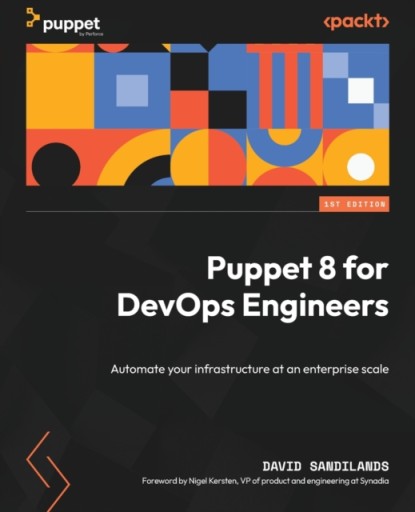 Puppet 8 for DevOps Engineers DAVID SANDILANDS