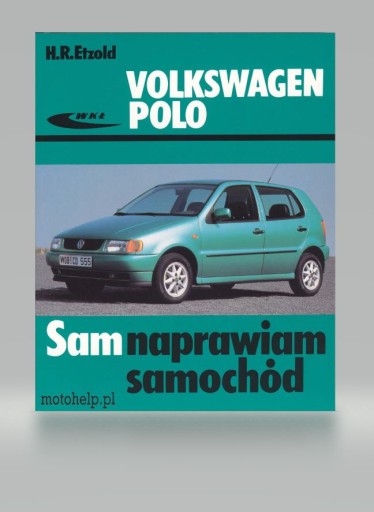 SAM NAPRAWIAM VOLKSWAGEN POLO CLASSIC (94 - 01) NAPRAWA I BUDOWA