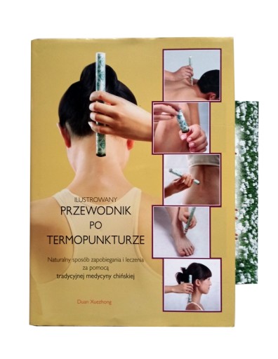 ILUSTROWANY PRZEWODNIK PO TERMOPUNKTURZE opis!!