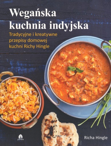 Wegańska kuchnia indyjska - Richa Hingle