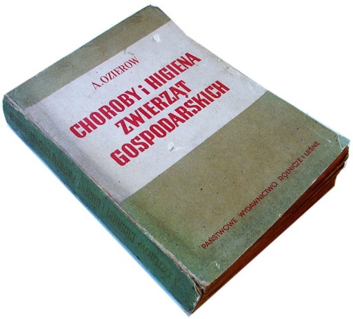 CHOROBY I HIGIENA ZWIERZĄT GOSPODARSKICH - Ozierow