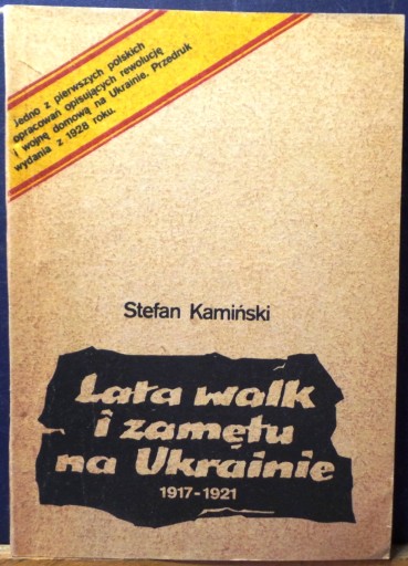 Lata walk i zamętu na Ukrainie 1917-1921 GRYF 1990