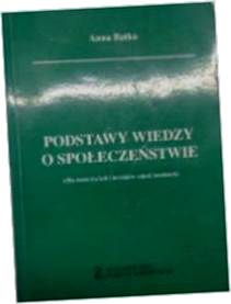 Podstawy wiedzy o społeczeństwie - Anna. Batko