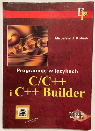 PROGRAMUJE W JĘZYKACH C C++ M. Kubiak