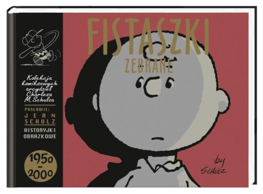 FISTASZKI ZEBRANE 1950-2000 CHARLES M. SCHULZ, CHARLES M. SCHULZ, MICHAŁ RU