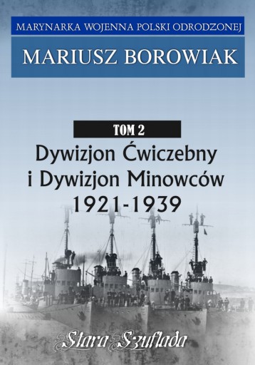 Marynarka Wojenna Polski Odrodzonej Tom 2