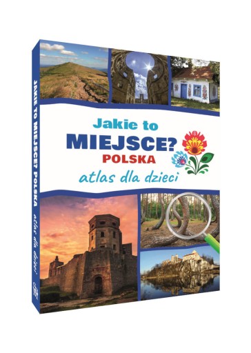 ENCYKLOPEDIA DLA DZIECI JAKIE TO MIEJSCE POLSKA NAGRODY