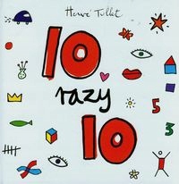 10 razy 10 Herve Tullet