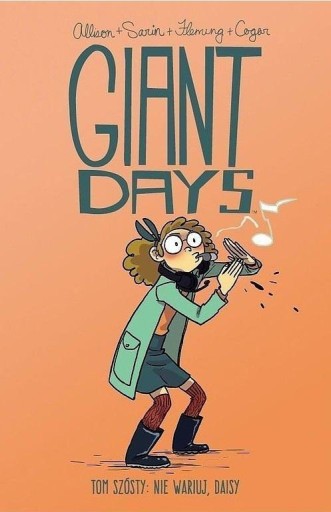 GIANT DAYS T.6 NIE WARIUJ, DAISY