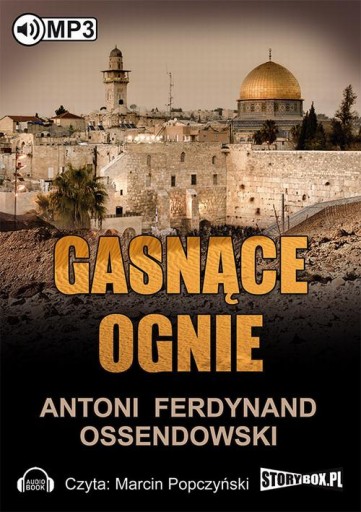 GASNĄCE OGNIE ANTONI FERDYNAND OSSEND.. AUDIOBOOK