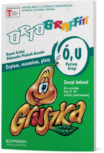 Ortograffiti Czytam rozumiem piszę wyrazy „ó”, „u”