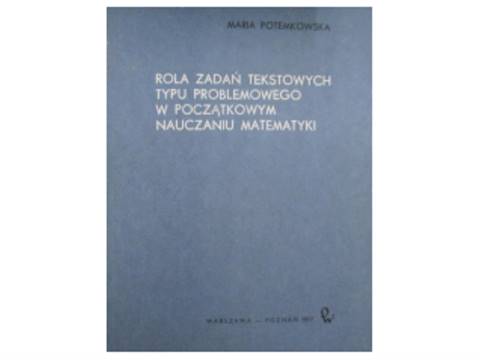 Rola zadań tekstowych typu problemowego w początko