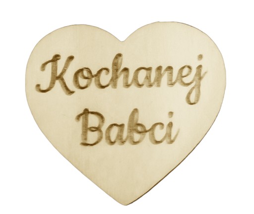 Drewniane serduszko Kochanej Babci 5 szt