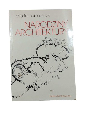 Narodziny architektury Marta Toboloczyk