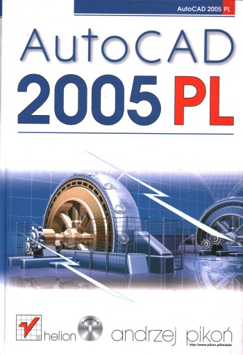AUTOCAD 2005 PL - ANDRZEJ PIKOŃ