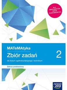 MATeMAtyka 2 Zbiór zadań Zakres podstawowy