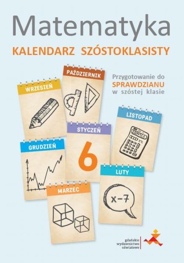 MATEMATYKA. KALENDARZ SZÓSTOKLASISTY PRACA.. EBOOK