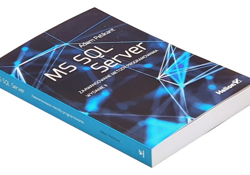 MS SQL Server. Zaawansowane metody programowania