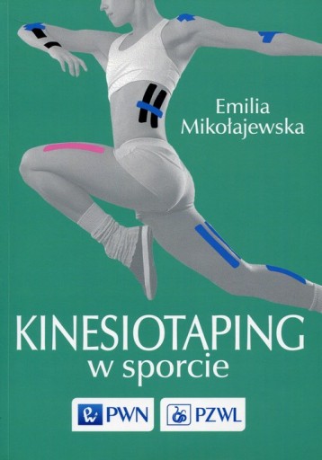KINESIOTAPING W SPORCIE MIKOŁAJEWSKA PORADNIK
