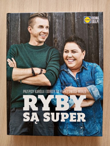 Ryby są super. Kuchnia Lidla - Karol Okrasa, Dorota Wellman