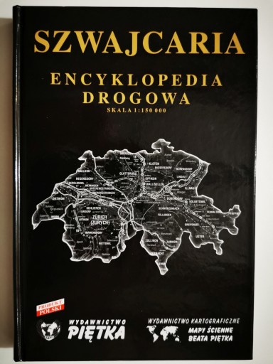 SZWAJCARIA. ENCYKLOPEDIA DROGOWA