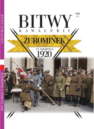 Bitwy Kawalerii 1920. Tom 11. Żurominek
