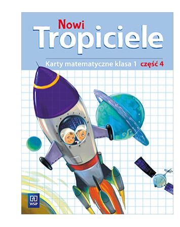 NOWI TROPICIELE KLASA 1 KARTY MATEMATYCZNE część 4