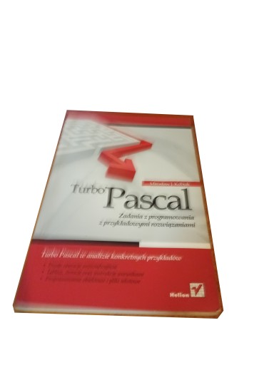 Turbo Pascal Zadania z programowania z przykładowymi rozwiązaniami Kubiak