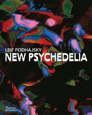 New Psychedelia: The Art of Leif Podhajsky