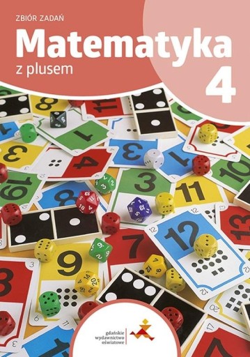 MATEMATYKA Z PLUSEM 4 Zbiór zadań GWO