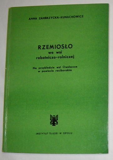 OWSISZCZE POW. RACIBÓRZ RZEMIOSŁO WE WSI ...
