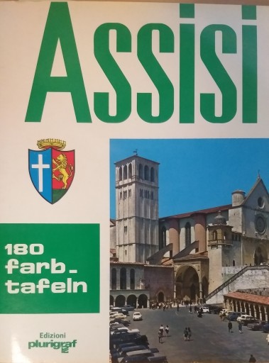 ASSISI ASYŻ Sztuka i historia na przestrzeni wieków
