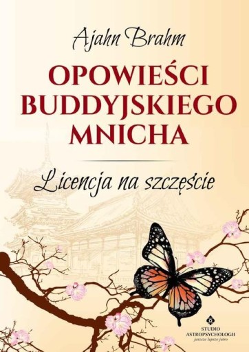 OPOWIEŚCI BUDDYJSKIEGO MNICHA, AJAHN BRAHM