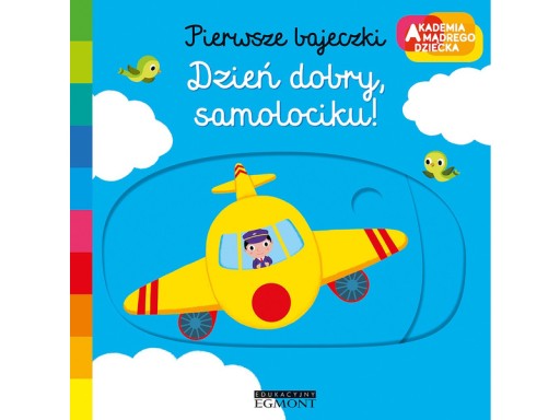 Książka Pierwsze bajeczki Dzień dobry, samolociku