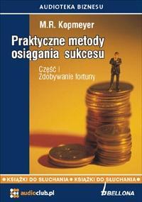 PRAKTYCZNE METODY OSIĄGANIA SUKCESU CZ.1 AUDIOBOOK