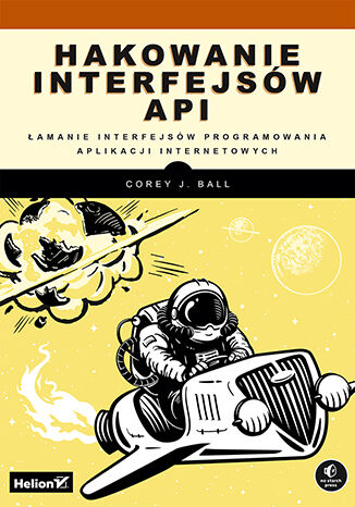 Hakowanie interfejsów API. Łamanie